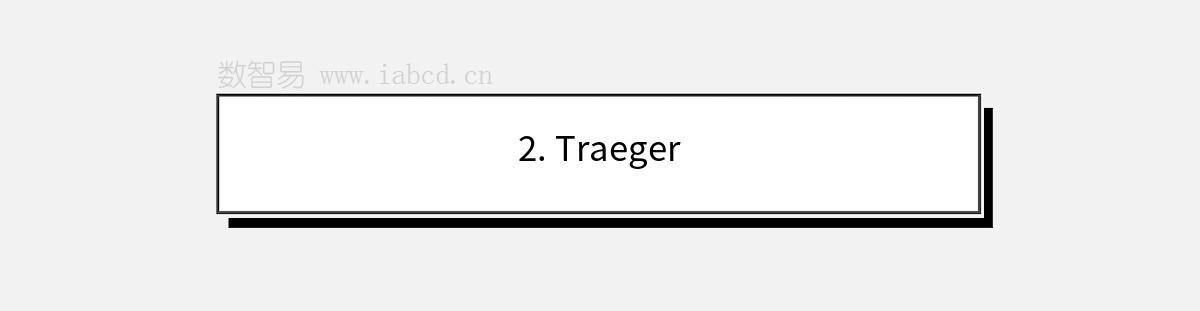 2. Traeger